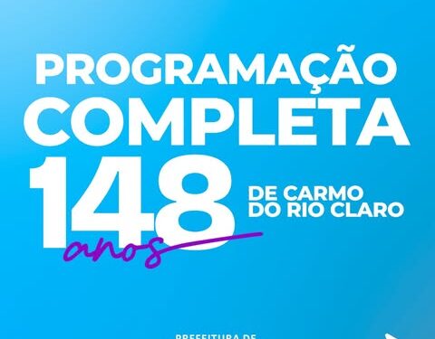 Carmo do Rio Claro celebra 148 anos com shows e eventos