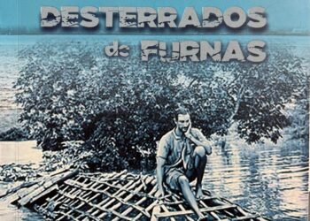 “Desterrados de Furnas”: Livro revela o lado esquecido da construção da represa e o drama dos expropriados