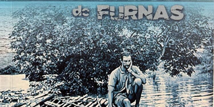 “Desterrados de Furnas”: Livro revela o lado esquecido da construção da represa e o drama dos expropriados