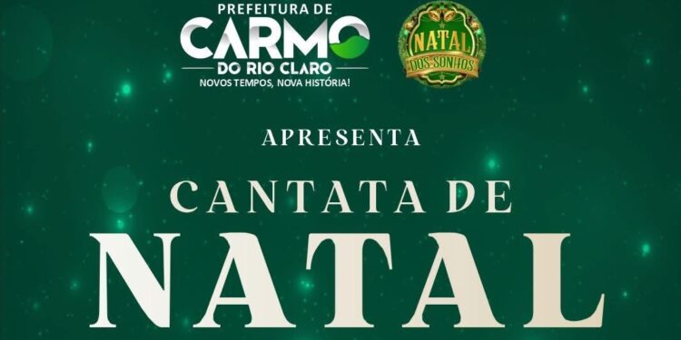 Prefeitura convida população para a Cantata de Natal em Carmo do Rio Claro