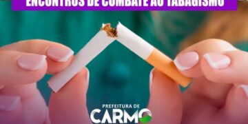 PREFEITURA REALIZA ENCONTROS DE COMBATE AO TABAGISMO EM CARMO