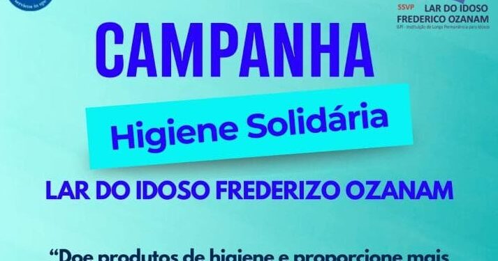 Campanha Higiene Solidária – Lar do Idoso de Carmo do Rio Claro