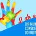 2 de abril marca o Dia Mundial da Conscientização do Autismo e o início do Abril Azul