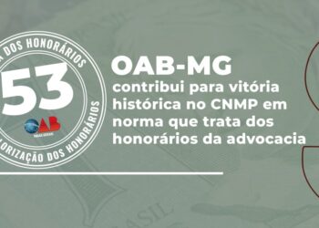 OAB-MG contribui para vitória histórica no CNMP em norma que trata dos honorários da advocacia 