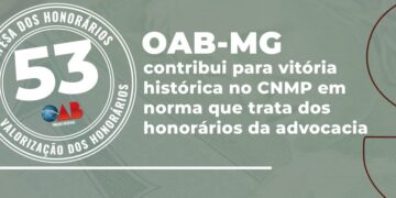OAB-MG contribui para vitória histórica no CNMP em norma que trata dos honorários da advocacia 