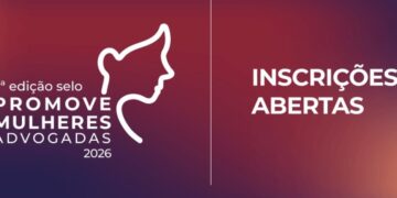 Abertas as inscrições para a 2ª edição do Selo Promove Mulheres Advogadas
