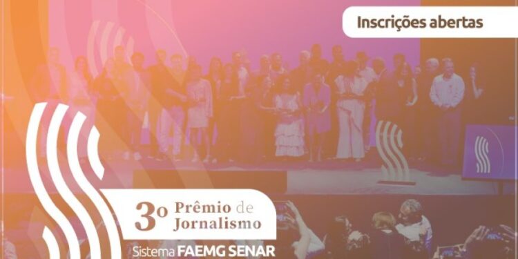 Inscrições abertas para o 3º Prêmio de Jornalismo Sistema Faemg Senar, Inaes e Sindicatos 