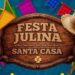 Santa Casa de Passos promoverá Festa Julina com comidas típicas, música e muita animação